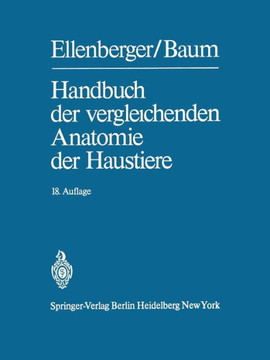 Handbuch Der Vergleichenden Anatomie Der Haustiere