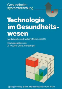 Technologie Im Gesundheitswesen: Medizinische Und Wirtschaftliche Aspekte