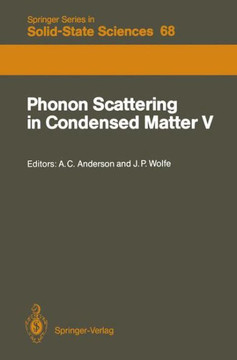Phonon Scattering in Condensed Matter V: Proceedings of the Fifth International Conference Urbana, Illinois, June 2-6, 1986