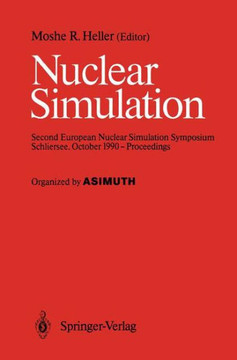Nuclear Simulation: Second European Nuclear Simulation Symposium Schliersee, October 1990 -- Proceedings