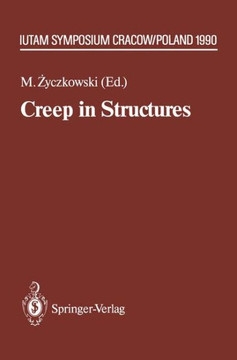 Creep in Structures: 4th Iutam Symposium, Cracow, Poland September 10-14,1990