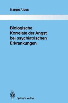 Biologische Korrelate Der Angst Bei Psychiatrischen Erkrankungen