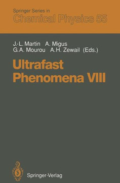 Ultrafast Phenomena VIII: Proceedings of the 8th International Conference, Antibes Juan-Les-Pins, France, June 8-12, 1992