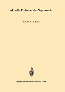 Aktuelle Probleme Der Nephrologie: IV. Symposion Der Gesellschaft F?r Nephrologie