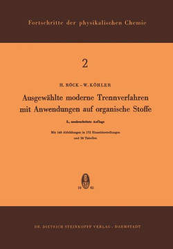 Ausgew?hlte Moderne Trennverfahren Mit Anwendungen Auf Organische Stoffe