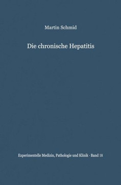 Die Chronische Hepatitis: Verleichende Klinische Und Bioptische Untersuchungen