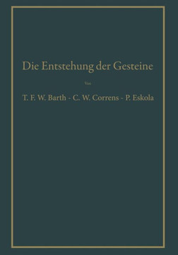 Die Entstehung Der Gesteine: Ein Lehrbuch Der Petrogenese
