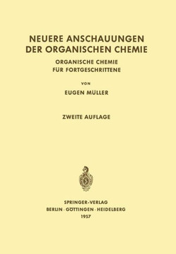 Neuere Anschauungen Der Organischen Chemie: Organische Chemie F?r Fortgeschrittene