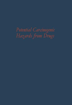 Potential Carcinogenic Hazards from Drugs: Evaluation of Risks