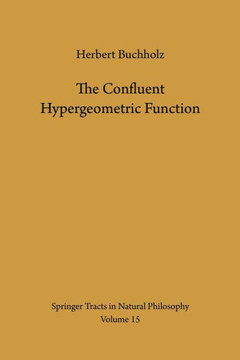 The Confluent Hypergeometric Function: With Special Emphasis on Its Applications
