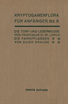 Die Torf- Und Lebermoose / Die Farnpflanzen: Pteridophyta