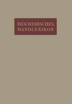 Biochemisches Handlexikon: VI. Band Farbstoffe Der Pflanzen- Und Der Tierwelt
