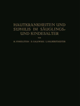 Hautkrankheiten Und Syphilis Im S?uglings? Und Kindesalter: Ein Atlas