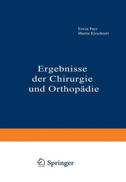 Ergebnisse Der Chirurgie Und Orthop?die: Zweiunddreissigster Band