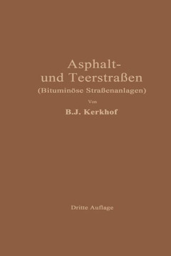 Asphaltstra?en Und Teerstra?en: Bitumin?se Stra?enanlagen