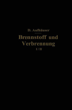 Brennstoff Und Verbrennung: I. Teil: Brennstoff Brennstoff Und Verbrennung: I. Teil: Brennstoff