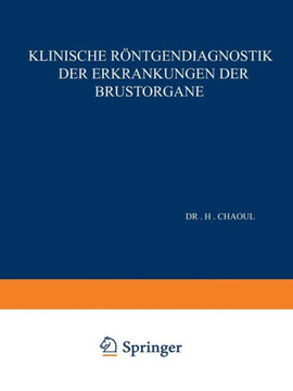 Klinische R?ntgendiagnostik Der Erkrankungen Der Brustorgane