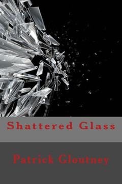 Shattered Glass Shattered Glass