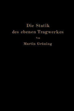 Die Statik Des Ebenen Tragwerkes Die Statik Des Ebenen Tragwerkes