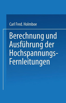 Berechnung Und Ausf?hrung Der Hochspannungs-Fernleitungen