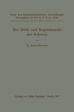 Der Geld- Und Kapitalmarkt Der Schweiz: Zehntes Heft