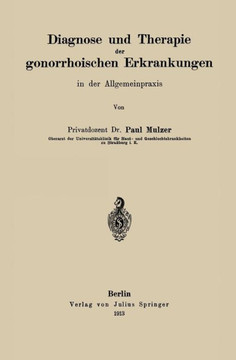 Diagnose Und Therapie Der Gonorrhoischen Erkrankungen in Der Allgemeinpraxis