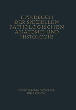 Weibliche Geschlechtsorgane: Dritter Teil Die Krankheiten Des Eierstockes
