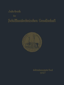 Jahrbuch Der Schiffbautechnischen Gesellschaft: Achtundzwanzigster Band