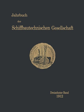 Jahrbuch Der Schiffbautechnischen Gesellschaft: Dreizehnter Band