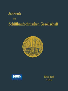 Jahrbuch Der Schiffbautechnischen Gesellschaft: 11. Band