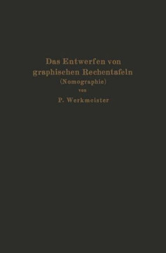 Das Entwerfen Von Graphischen Rechentafeln: Nomographie