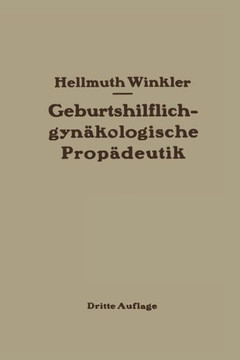 Geburtshilflich-Gyn?kologische Prop?deutik
