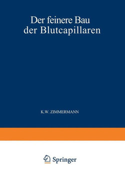 Der Feinere Bau Der Blutcapillaren