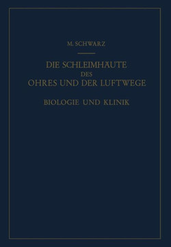 Die Schleimh?ute Des Ohres Und Der Luftwege: Biologie Und Klinik