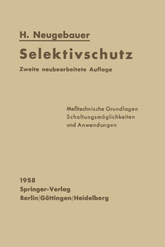 Selektivschutz: Me?technische Grundlagen Schaltungsm?glichkeiten Und Anwendungen