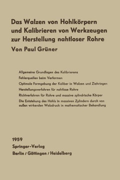 Das Walzen Von Hohlk?rpern Und Das Kalibrieren Von Werkzeugen Zur Herstellung Nahtloser Rohre: Mit Einem Beitrag Von W. Lohmann: Spannungszustand Und