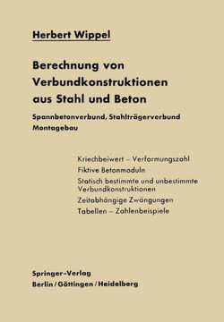 Berechnung Von Verbundkonstruktionen Aus Stahl Und Beton: Spannbetonverbund, Stahltr?gerverbund, Montagebau