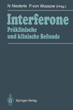 Interferone: Pr?klinische Und Klinische Befunde