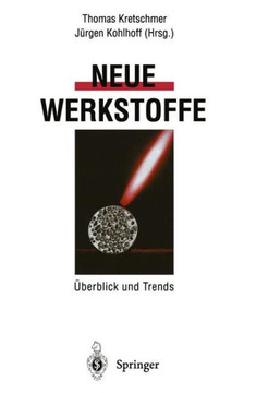 Neue Werkstoffe: ?berblick Und Trends