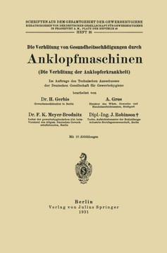 Die Verh?tung Von Gesundheitssch?digungen Durch Anklopfmaschinen (Die Verh?tung Der Anklopferkrankheit): Heft 35