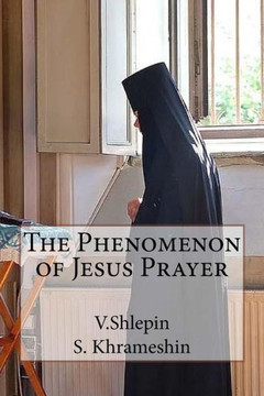 The Phenomenon Of Jesus Prayer (Russian Edition)