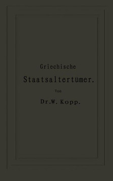 Griechische Staatsaltert?mer: F?r H?here Lehranstalten Und Zum Selbststudium