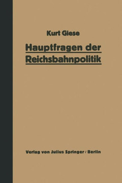 Hauptfragen Der Reichsbahnpolitik