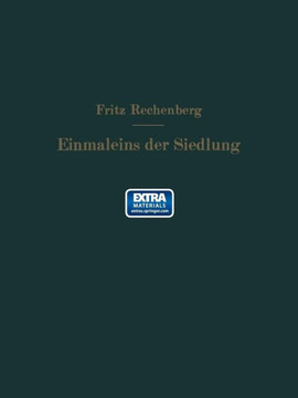 Das Einmaleins Der Siedlung: Richtzahlen F?r Das Siedlungswesen