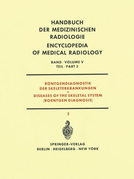 R?ntgendiagnostik Der Skeleterkrankungen Teil 3 / Diseases of the Skeletal System (Roentgen Diagnosis) Part 3
