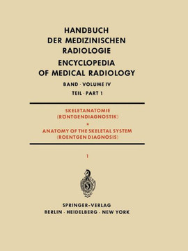 Skeletanatomie (R?ntgendiagnostik) Teil 1 / Anatomy of the Skeletal System (Roentgen Diagnosis) Part 1
