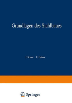 Grundlagen Des Stahlbaues