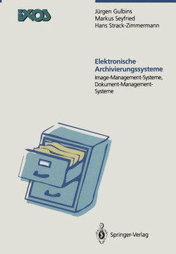 Elektronische Archivierungssysteme: Image-Managment-Systeme, Dokument-Management-Systeme