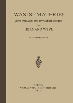Was Ist Materie?: Zwei Aufs?tze Zur Naturphilosophie