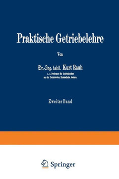 Praktische Getriebelehre: Zweiter Band
